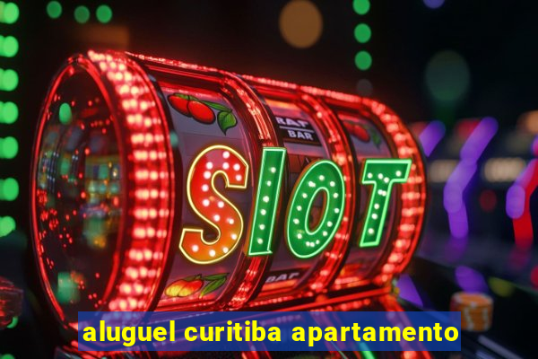 aluguel curitiba apartamento